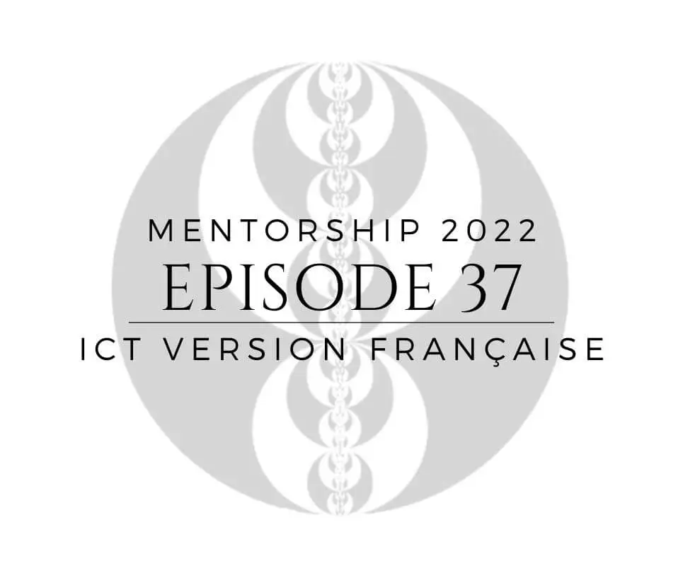 Miniature of ICT episode 37 “Mentorship 2022” in French.