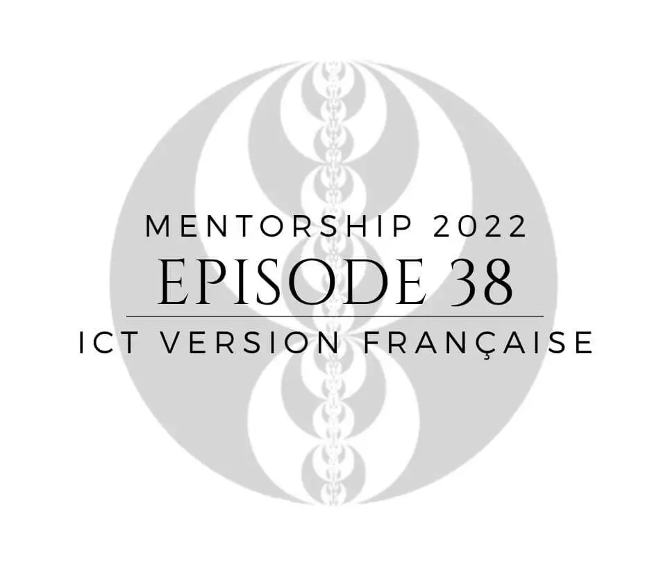 Miniature of ICT episode 38 “Mentorship 2022” in French.