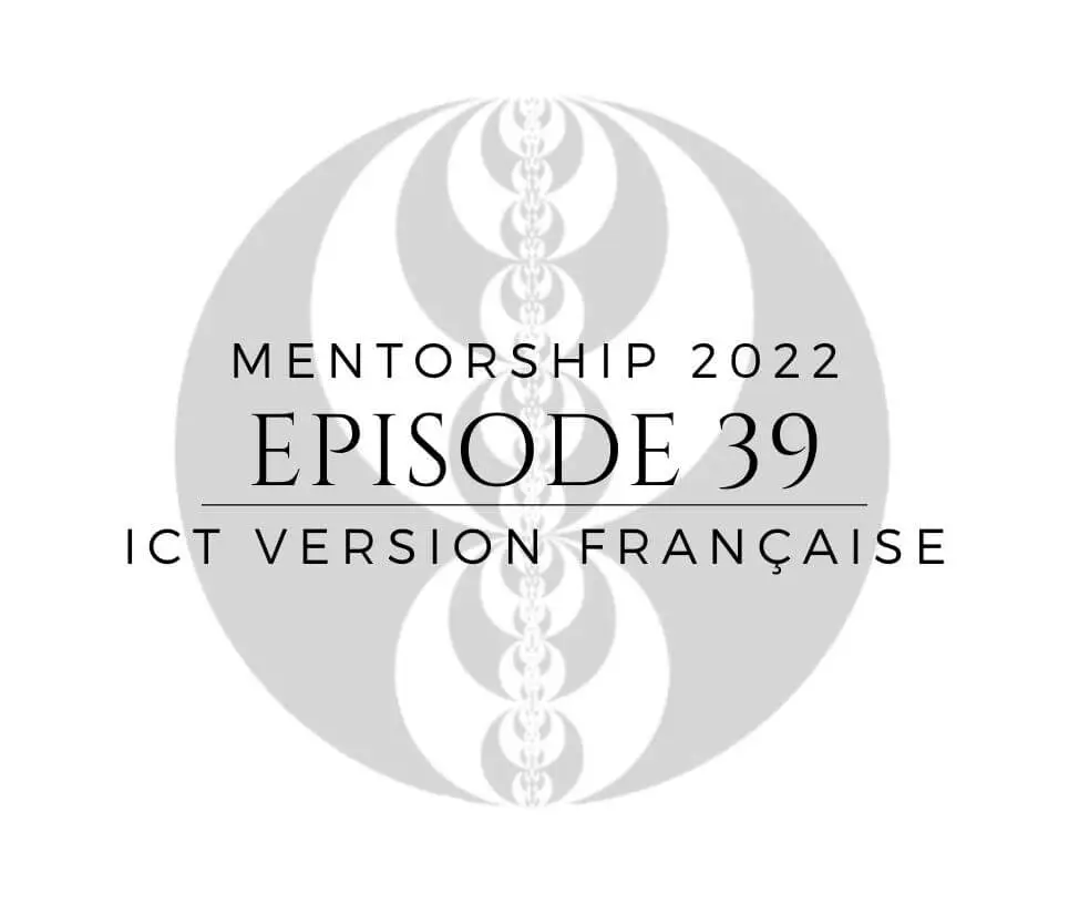 Miniature of ICT episode 39 “Mentorship 2022” in French.