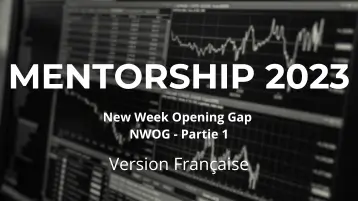 NWOG – New Week Opening Gap – Partie 1